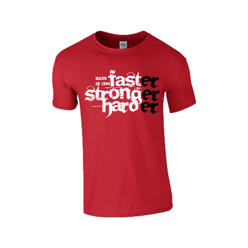 Faster Stronger Harder - Születésnap póló (Piros)