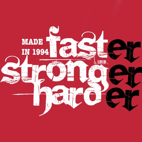 Faster Stronger Harder - Születésnap póló (Piros)