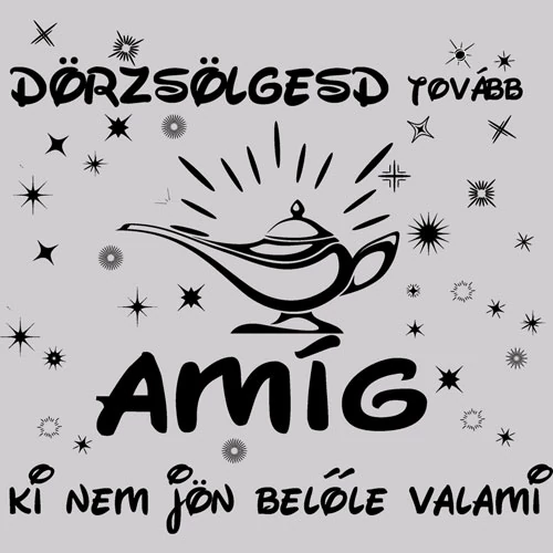 Dörzsölgesd tovább póló (B_Szürke)