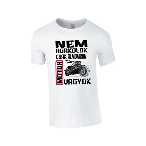 Álmomban motor vagyok póló (Fehér)