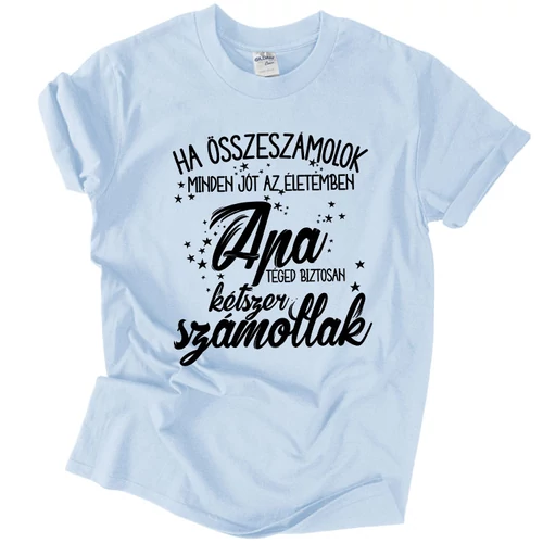 Minden jó az életemben póló (Világoskék)