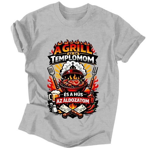 A grill az én templomom férfi póló (Sport grey)