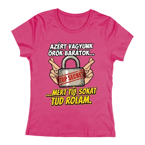 Túl sokat tud rólam női póló (Rózsaszín)
