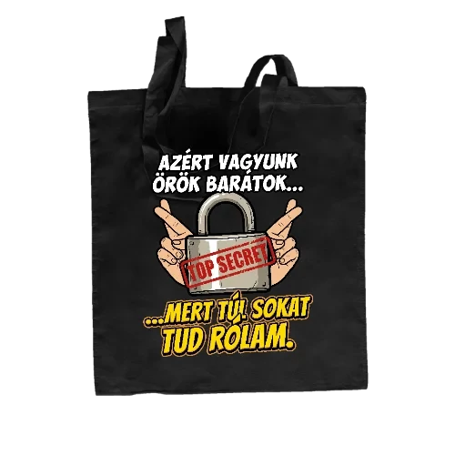 Túl sokat tud rólam vászontáska (Fekete)