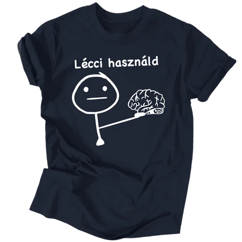 Lécci használd póló (Sötétkék)