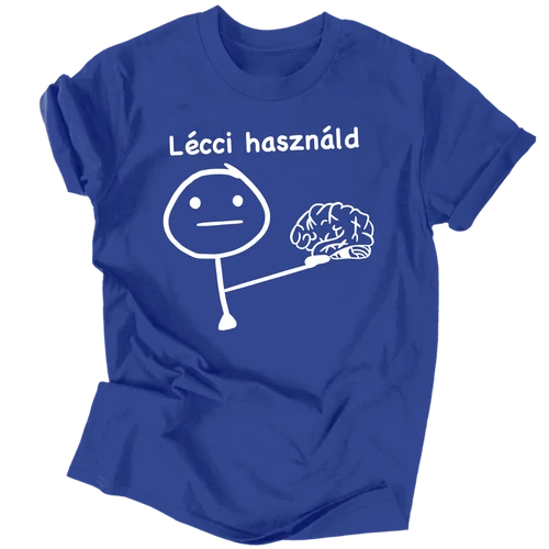 Lécci használd póló (Királykék)