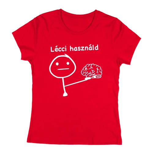 Lécci használd női póló (Piros)