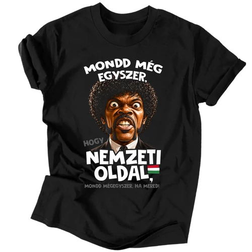 Mondd mégegyszer, hogy Nemzeti oldal póló (Fekete)