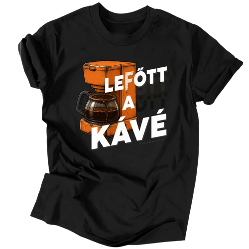 Lefőtt a kávé póló (Fekete)