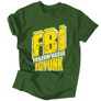 Kép 6/6 - Faszom bánja igyunk FBI férfi póló (Sötétzöld)