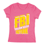 Kép 6/6 - Faszom bánja igyunk FBI női póló (Rózsaszín)