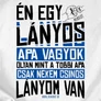 Csinos lányom van férfi póló (B_Fehér)