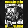 Munkám után... targoncás kapucnis pulóver (B_Fekete)