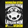Munkám után... sofőr férfi póló (B_fekete)