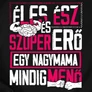 Éles ész... nagymamás női póló (B_Fekete)