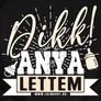 Dikk! Anya lettem női póló (B_fekete)