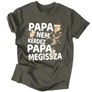 Papa nem kérdez (MEGISSZA) férfi póló (Grafit)