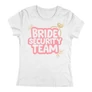 BRIDE SECURITY TEAM - lánybúcsús póló (fehér)