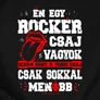 Én egy rocker csaj vagyok női póló (B_Fekete)