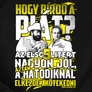 Kép 2/5 - Hogy bírod a piát férfi póló (B_Fekete)