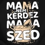 Kép 2/4 - Mama nem kérdez (Szed) női póló (B_Fekete)