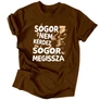 Sógor megissza póló (Barna)
