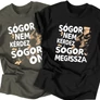 Sógor nem kérdez férfi póló szett (Grafit-Fekete)