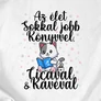 Az élet sokkal jobb férfi póló (B_Fehér)