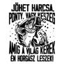 Amíg a világ kerek - horgász fém bögre (B_Fehér)