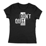 Kép 1/3 - Don't quit, do it női póló (Fekete)