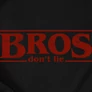 Bros don't lie férfi póló (Fekete)