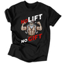 Kép 1/2 - No lift, no gift férfi póló (Fekete)