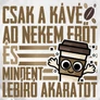 Kávé ad erőt női póló (B_fehér)