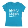 Mother of muggles női póló (Türkiz)
