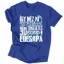 Tökéletes X éves édesapa férfi póló (Királykék)