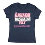 Éjszakai műszakom volt női póló (Sötétkék)