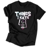 Kép 1/5 - Things I hate férfi póló (Fekete)