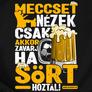 Kép 2/7 - Meccset nézek férfi póló (B_Fekete)