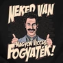 Neked van nagyon vicces fogyaték férfi póló (B_Fekete)
