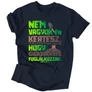 Nem vagyok kertész férfi póló (Navy)