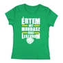 Értem mit mondasz női póló (Zöld)