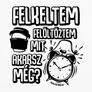 Felkeltem női póló és fémbögre szett (B_Fehér)