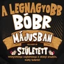 A legnagyobb Bóbr ... született női póló (Fekete)
