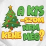 Nem kéne még? kapucnis pulóver  (B_fehér)