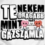 Drága vagy női póló (B_fehér)