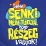 Shh... Senki nem tudja férfi póló (B_Királykék)