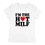 Kép 4/5 -  I'm the hot milf  női póló (Fehér)