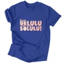 Delulu solulu férfi póló (Királykék)