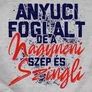 Anyuci foglalt, de a nagynéni szép és szingli gyerek póló (B_Szürke)