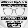 Mindig tiszteld a szemüvegeseket női póló (B_fehér)
